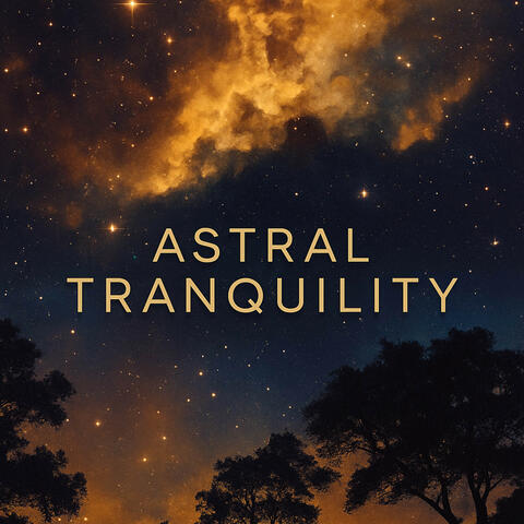 Astral Tranquility