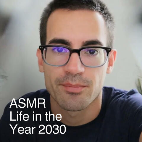 Life in the Year 2030 (ASMR RolePlay)