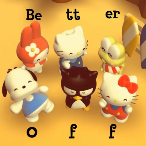 Better Off