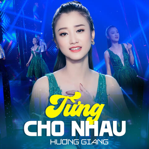 Từng Cho Nhau