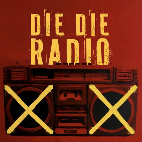 Die Die Radio