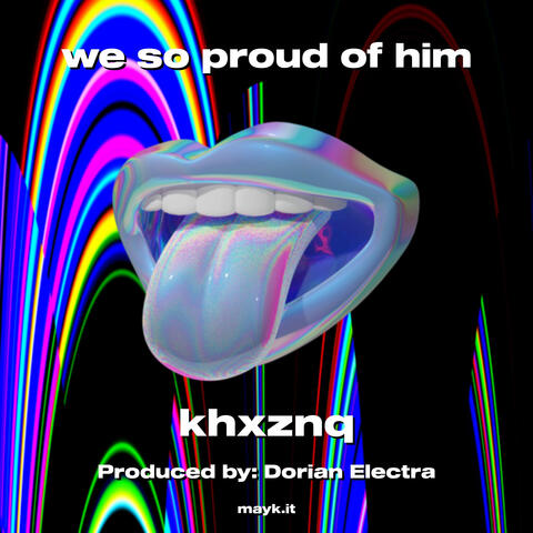 we so proud of him