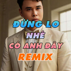 Đừng Lo Nhé Có Anh Đây PROG