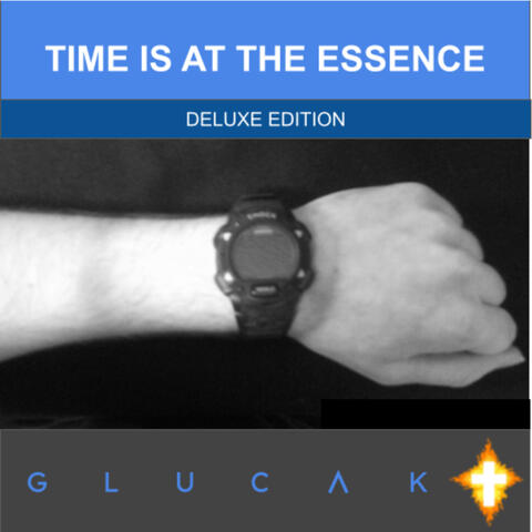 Time is at the Essence (Deluxe Edition)