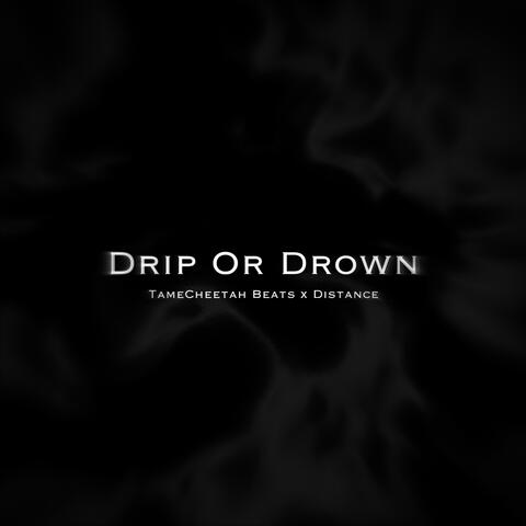 Drip Or Drown - Jersey Club