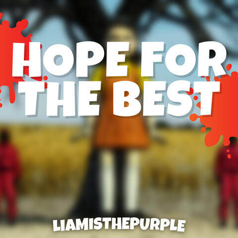 Hope For The Best (Squid Game)