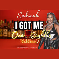 I Got Me (One Eighths Riddim)