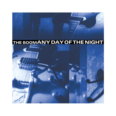 Any Day of the Night