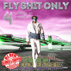 Fly Shit Only