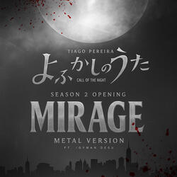 Mirage (Season 2 Opening From "Yofukashi No Uta: Call Of The Night") (Metal Version)