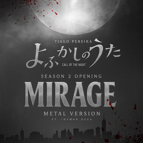 Mirage (Season 2 Opening From "Yofukashi No Uta: Call Of The Night") (Metal Version)