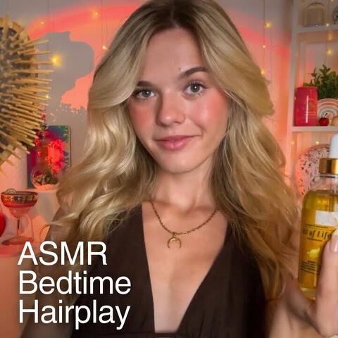 ASMR Bedtime Hair Play