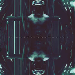 Diebeforeyouwake