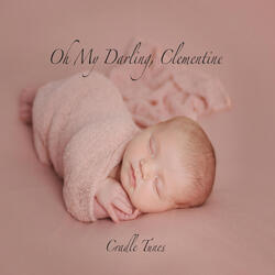 Oh My Darling, Clementine