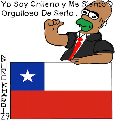 Yo Soy Chileno y Me Siento Orgulloso de Serlo