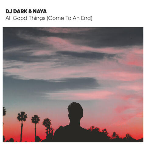 All Good Things (Come To An End)