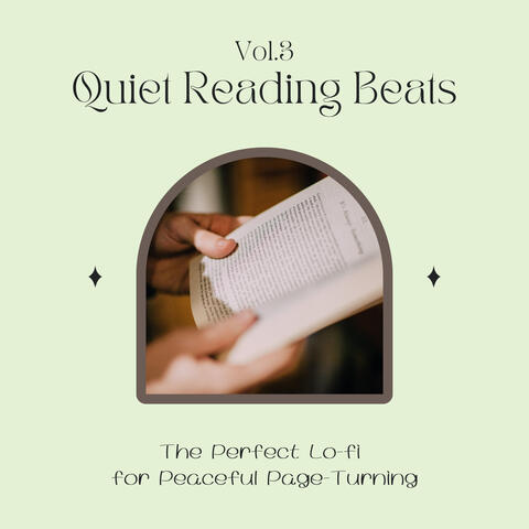 Quiet Reading Beats - The Perfect Lo-fi for Peaceful Page-Turning Vol.3