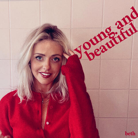 Young And Beautiful