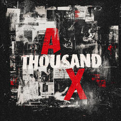A Thousand X