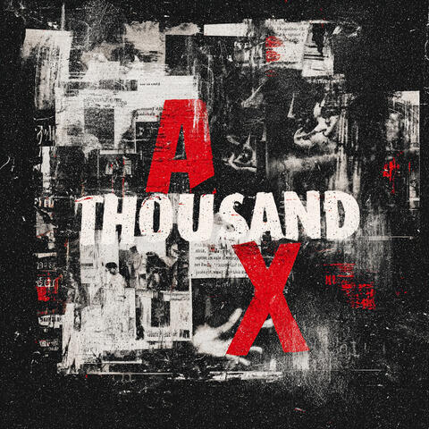 A Thousand X
