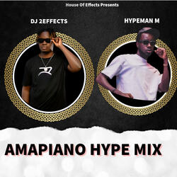Amapiano Hype Mix