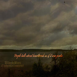 People Talk About Heartbreak as if It Was Poetic