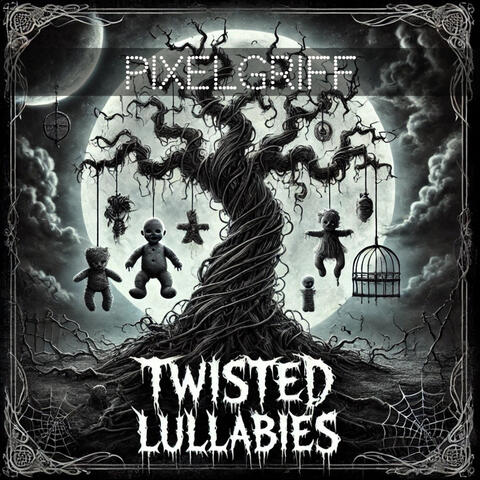 Twisted Lullabies