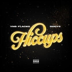 Hiccups (feat. Dody6)