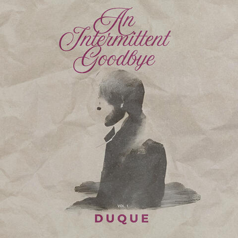 An Intermittent Goodbye