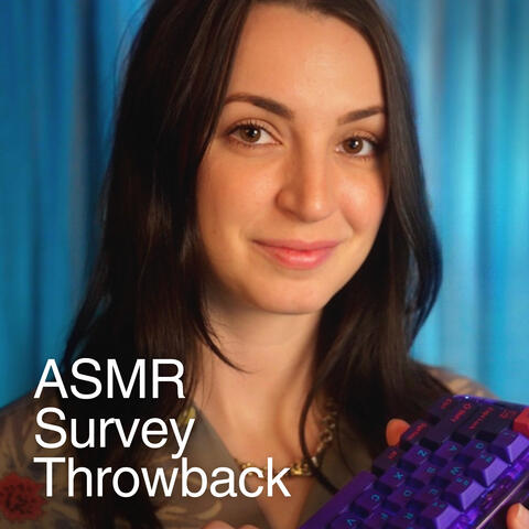 ASMR Retaking a Survey From When I Was 14