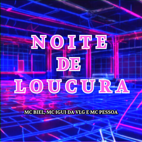 Noite de Loucura