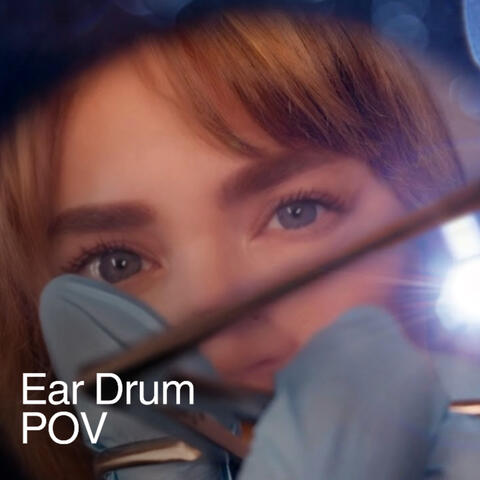 ASMR Ear Cleaning POV You Are an Ear Drum
