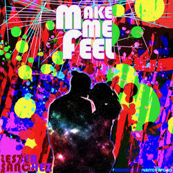 Make Me Feel