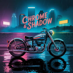Chrome & Shadow