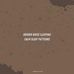 Brown Noise Sleep Loop