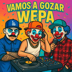 vamos a gozar wepa