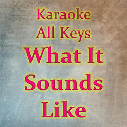What It Sounds Like