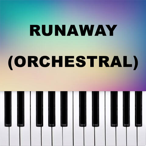 Runaway (Orchestral)