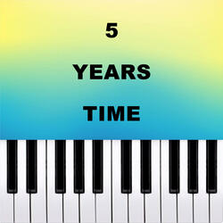 5 Years Time