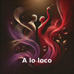 A lo loco