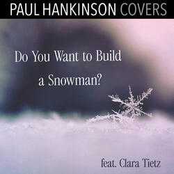 Do You Want to Build a Snowman?