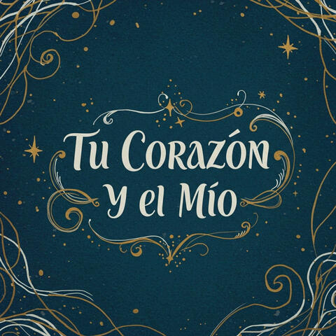 Tu Corazon Y El Mio