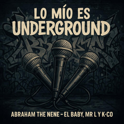 Lo Mio Es Underground