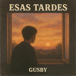 Esas Tardes