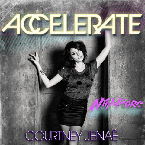 Accelerate (Nightcore Version)