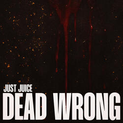 DEAD WRONG