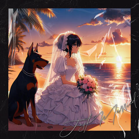 Just Married Part. 1