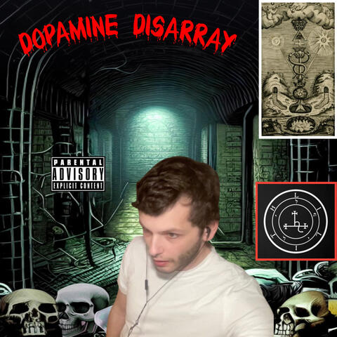 DOPAMINE DISARRAY