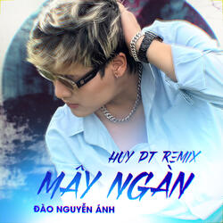 Mây Ngàn (Huy PT Remix)