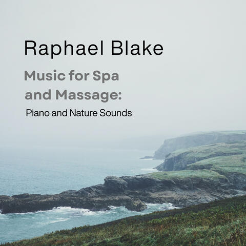 Music for Spa and Massage: Piano and Nature Sounds